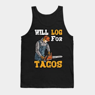 WIll Log For Tacos Tank Top